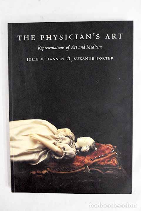 books: The physician s art: Hansen, Julie V; Porter, Suzanne.,null.- Hansen, Julie V; Porter, Suzanne.,null