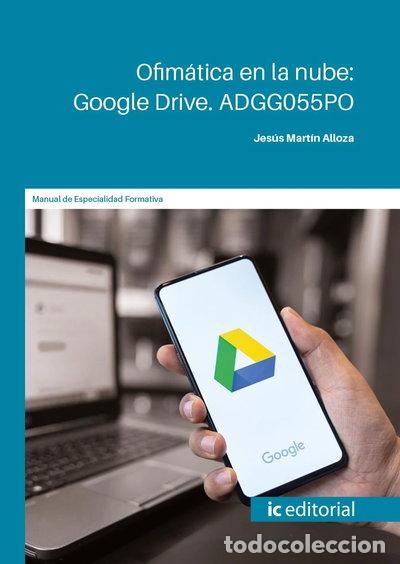 Livres: Ofim&aacute;tica en la nube: Google Drive. ADGG055PO- 9788411840729