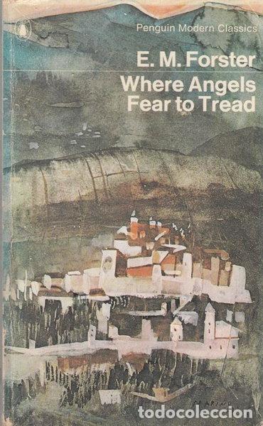 Livres: Where Angels Fear to Tread- 9780140013443