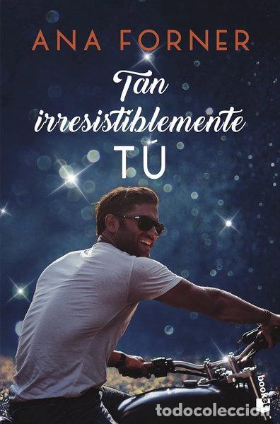 Livres: Tan irresistiblemente t&uacute;- 9788408247814