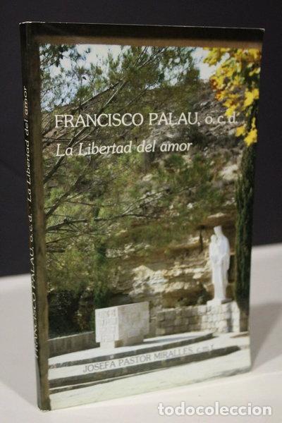 Libri di seconda mano: Francisco Palau, o.c.d. La libertad del amor- 9788440434371