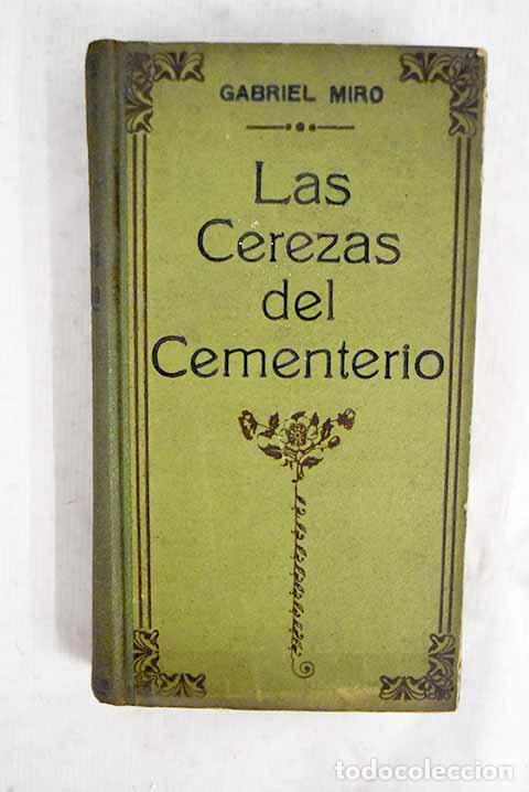 books: Las cerezas del cementerio: (in&eacute;dita).- Mir&oacute;, Gabriel