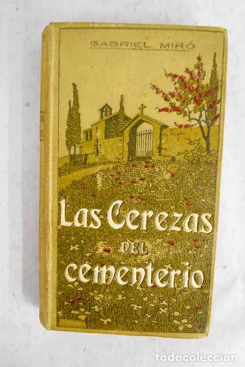 books: Las cerezas del cementerio: (in&eacute;dita).- Mir&oacute;, Gabriel