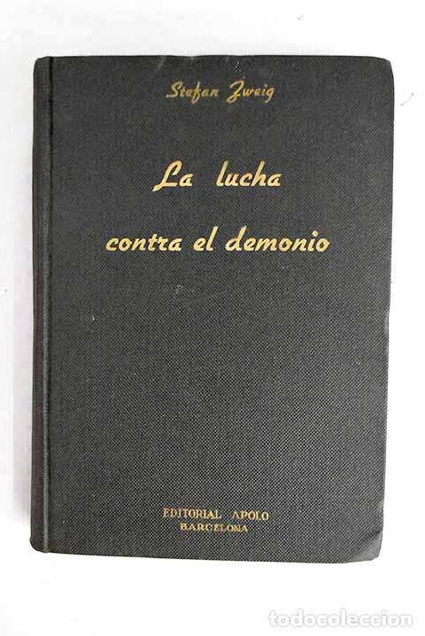 books: La lucha contra el demonio: Holderlin, Kleist, Nietzsche.- Zweig, Stefan