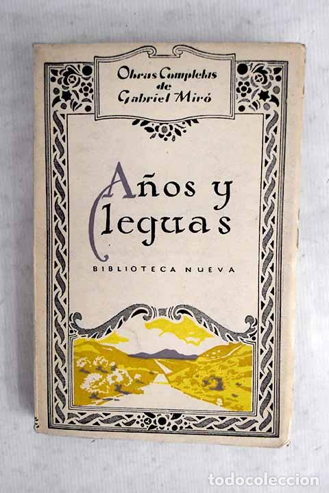 Livres: A&ntilde;os y leguas: Mir&oacute;, Gabriel.- Mir&oacute;, Gabriel