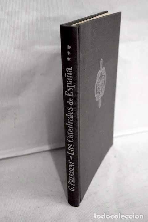 books: Las Catedrales de Espa&ntilde;a, tomo III.- Pillement, Georges