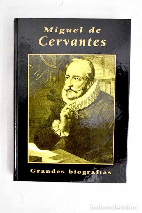 Livros em segunda m&atilde;o: Miguel de Cervantes: Spunberg, Alberto.- Spunberg, Alberto