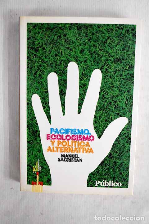 Livros em segunda m&atilde;o: Pacifismo, ecologismo y pol&iacute;tica alternativa.- Sacrist&aacute;n, Manuel