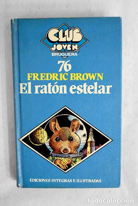 Livros em segunda m&atilde;o: El rat&oacute;n estelar: Brown, Fredric.- Brown, Fredric