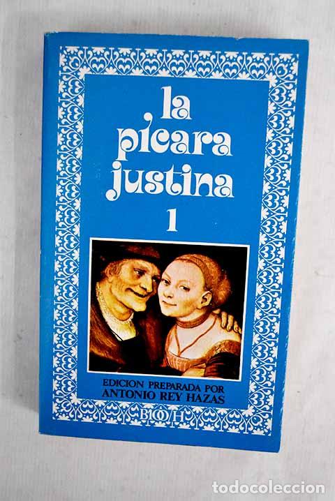 Livres: La p&iacute;cara Justina, tomo I.- L&oacute;pez de &Uacute;beda, Francisco