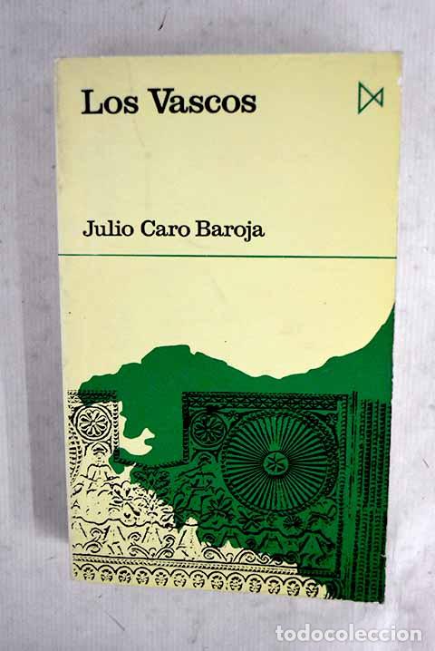 Livres: Los vascos: Caro Baroja, Julio.- Caro Baroja, Julio