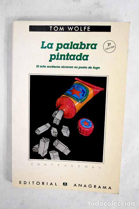 B&uuml;cher: La palabra pintada: Wolfe, Tom.- Wolfe, Tom