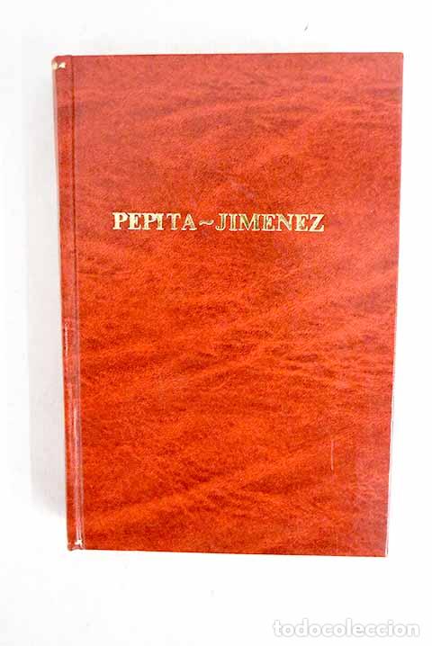 B&uuml;cher: Pepita Jim&eacute;nez: Valera, Juan.- Valera, Juan