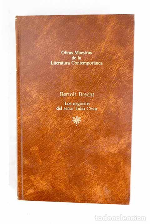 Libros: Los negocios del se&ntilde;or Julio C&eacute;sar.- Brecht, Bertolt - Foto 1