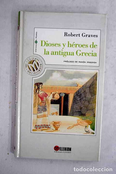Libri di seconda mano: Dioses y h&eacute;roes de la antigua Grecia.- Graves, Robert