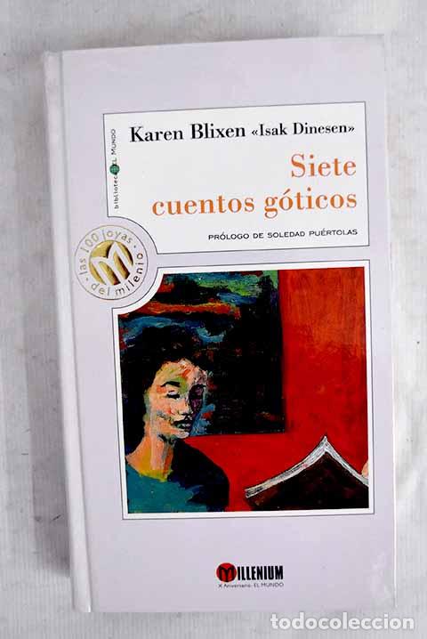 B&uuml;cher: Siete cuentos g&oacute;ticos.- Blixen, Karen