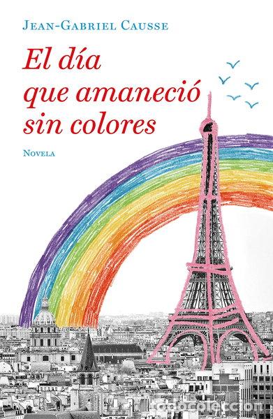 Libri di seconda mano: El d&iacute;a que amaneci&oacute; sin colores- 9788425357251