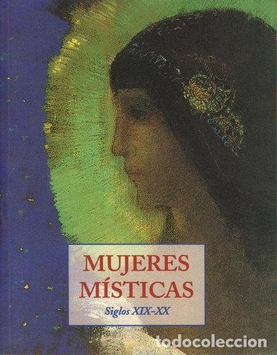 B&uuml;cher: Mujeres m&iacute;sticas- 9788476519523