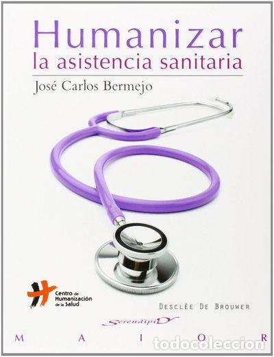 Livres: Humanizar la asistencia sanitaria- 9788433027030