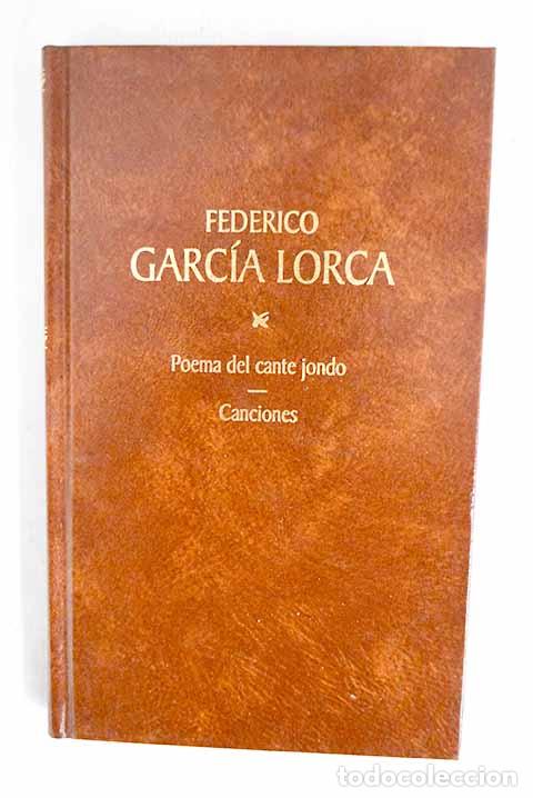 Libros: Poema del cante jondo ; Canciones.- Garc&iacute;a Lorca, Federico