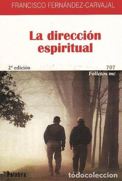 Libros: La direcci&oacute;n espiritual- 9788482394275