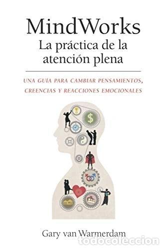 Libri di seconda mano: MindWorks: La pr&aacute;ctica de la atenci&oacute;n plena- 9780990584636