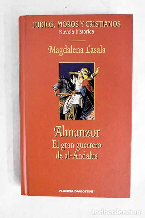 Libros: Almanzor: el gran guerrero de al-Andalus.- Lasala, Magdalena