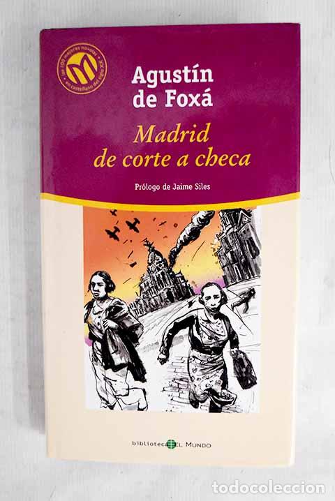 Libros: Madrid, de corte a checa.- Fox&aacute;, Agust&iacute;n de