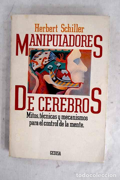Livres: Los Manipuladores de cerebros.- Schiller, Herbert I.