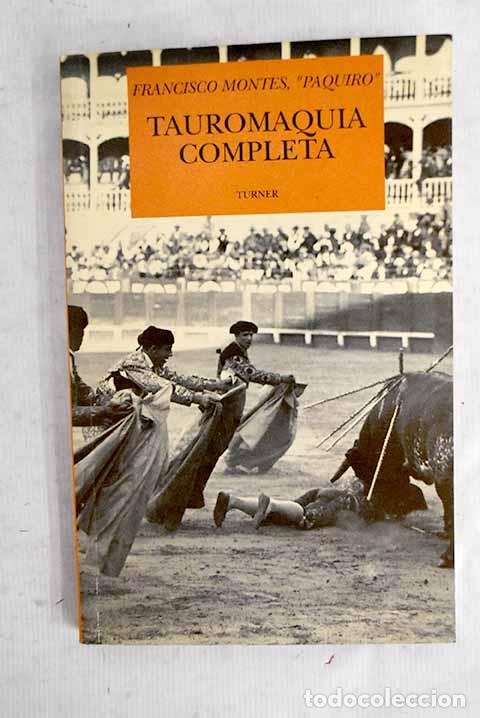Livres: Tauromaquia completa o sea, El arte de torear en plaza tanto a pie como a caballo