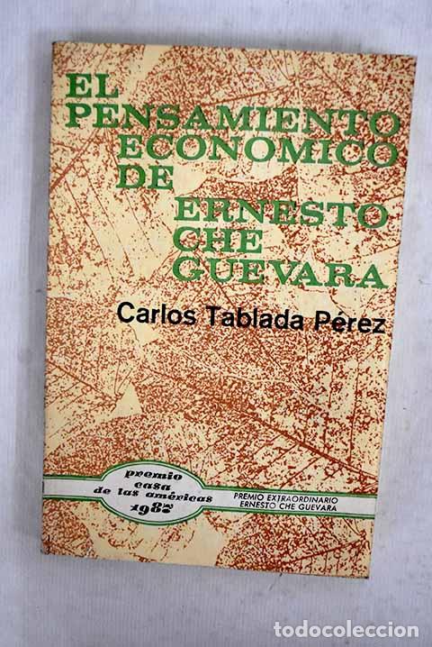 Livres: El Pensamiento econ&oacute;mico de Ernesto Che Guevara.- Tablada P&eacute;rez, Carlos