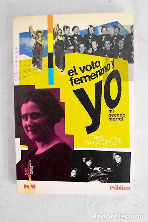 Livres: El voto femenino y yo: mi pecado mortal.- Campoamor, Clara