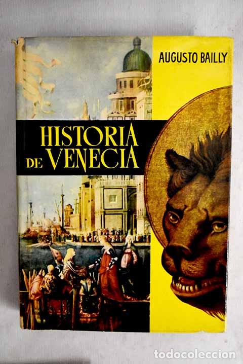 Libros: Historia de Venecia: Bailly, Auguste.- Bailly, Auguste - Foto 1