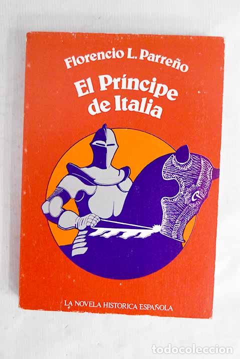 Livros em segunda m&atilde;o: El pr&iacute;ncipe de Italia.- Parre&ntilde;o, Florencio Luis