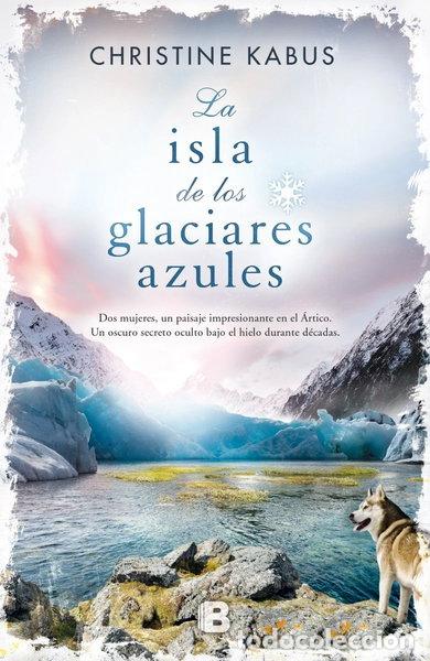 Libri di seconda mano: La isla de los glaciares azules- 9788466657075