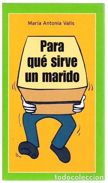 Livres: Para qu&eacute; sirve un marido- 8431474002306
