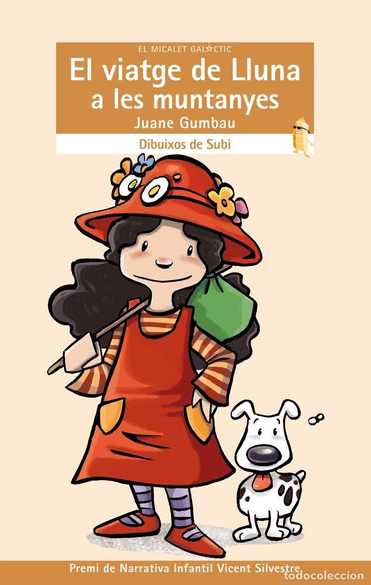 Libros: El viatge de Lluna a les muntanyes: 168 (El Micalet Gal&agrave;ctic)