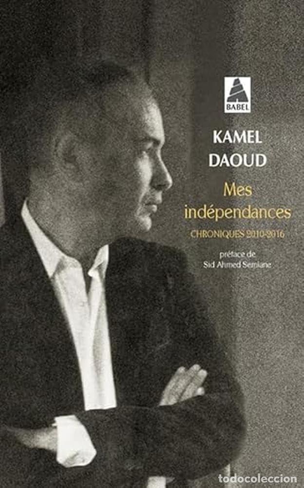Libros: Mes ind&eacute;pendances: Chroniques 2010-2016