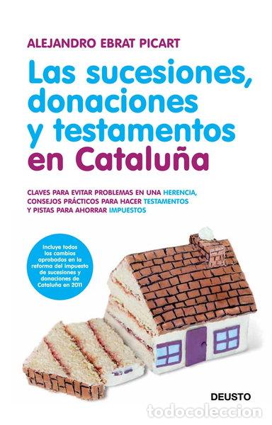 books: Las sucesiones, donaciones y testamentos en Catalu&ntilde;a- 9788423428649