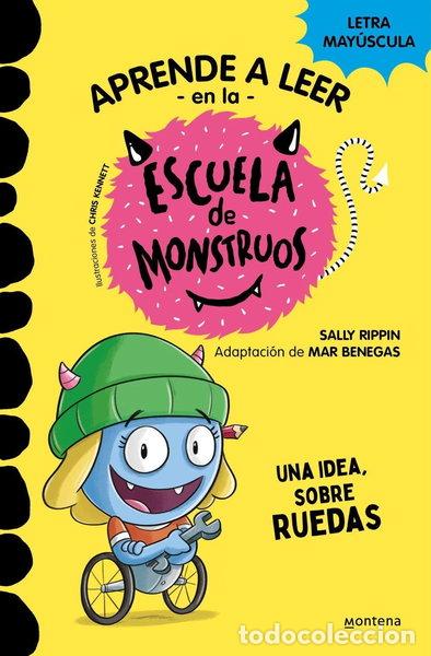 books: Aprender a leer en la Escuela de Monstruos 12 - Una idea sobre ruedas- 9788419421661