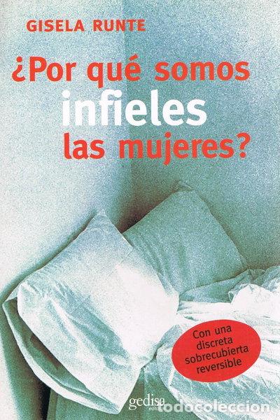 Libros: &iquest;Por qu&eacute; somos infieles las mujeres?- 9788474329605