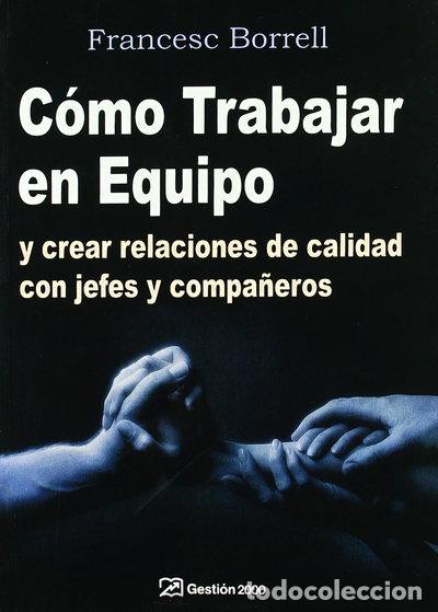 Libri di seconda mano: C&oacute;mo trabajar en equipo- 9788480889704