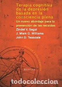 Libros: Terapia cognitiva de la depresi&oacute;n basada en la consciencia plena- 9788433021038