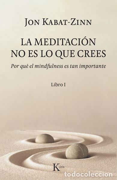 books: La meditaci&oacute;n no es lo que crees- 9788499886527