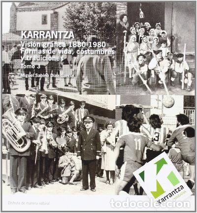 Livros em segunda m&atilde;o: Karrantza - Visi&oacute;n gr&aacute;fica 1880-1980: Formas de vida, costumbres y tradicione...- 9788460650195