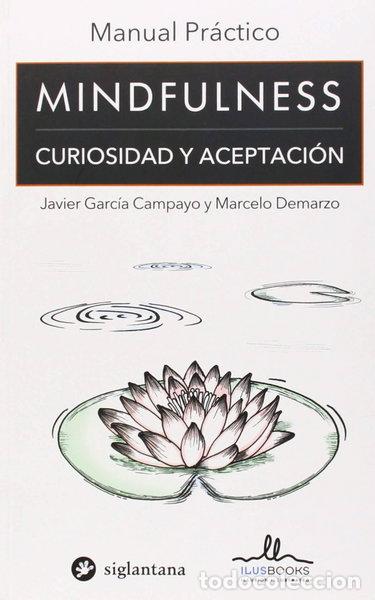 Libros: Mindfulness: Curiosidad y Aceptaci&oacute;n- 9788415227922