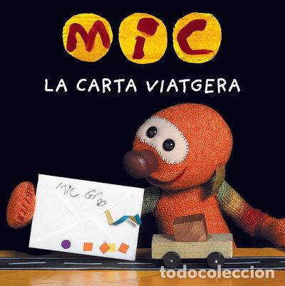 Libros: MIC. LA CARTA VIATGERA- 9788424675387