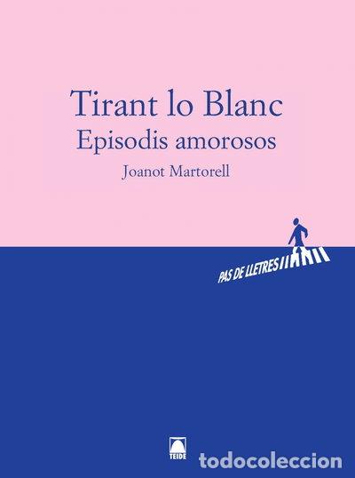 B&uuml;cher: Tirant lo Blanc. Episodis amorosos- 9788430768172