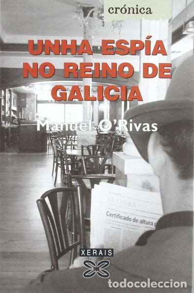 Libros: Unha esp&iacute;a no reino de Galicia- 9788497821933