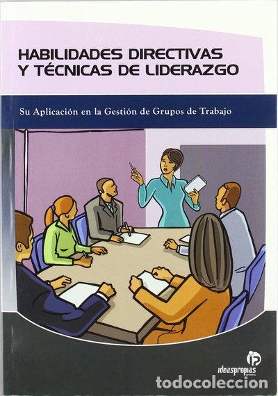 Livres: Habilidades directivas y t&eacute;cnicas de liderazgo- 9788496578272
